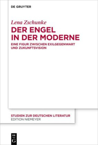 Knjiga Der Engel in der Moderne Lena Zschunke