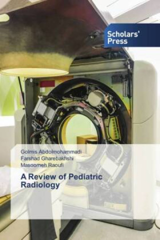 Kniha A Review of Pediatric Radiology Golmis Abdolmohammadi