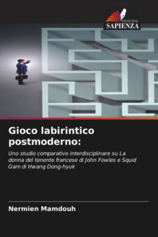 Knjiga Gioco labirintico postmoderno: Nermien Mamdouh