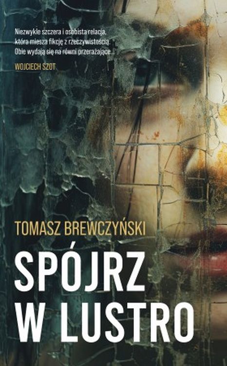 Knjiga Spójrz w lustro Tomasz Brewczyński