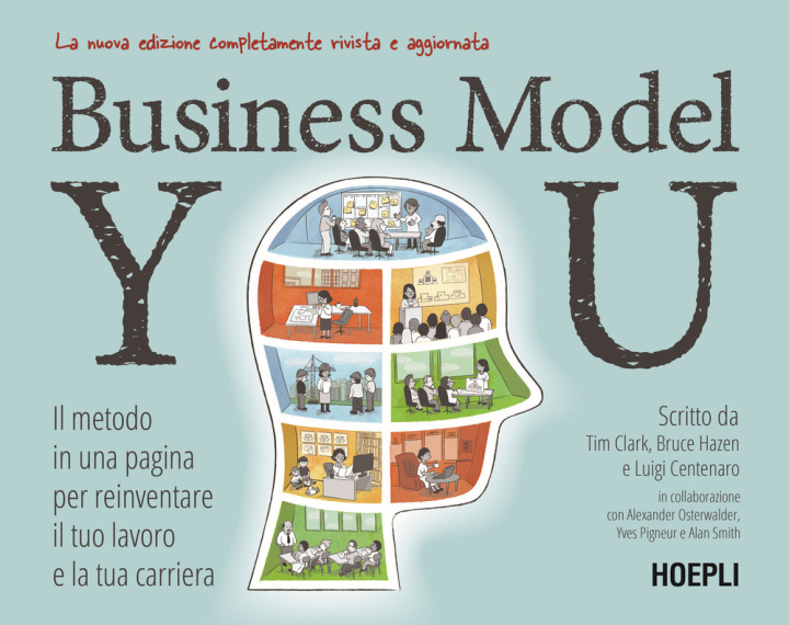 Книга Business Model You. Il metodo in una pagina per reinventare il tuo lavoro e la tua carriera Tim Clark