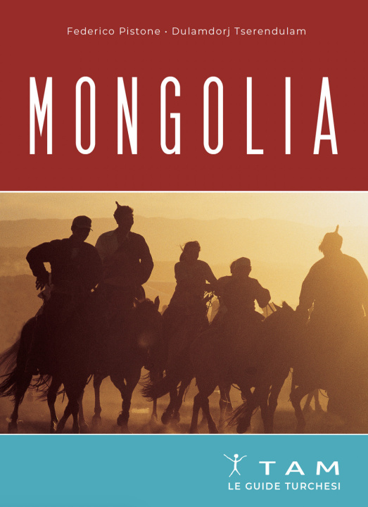 Книга Mongolia. Le guide turchesi Federico Pistone
