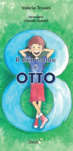 Kniha mio nome è Otto Valeria Troiani