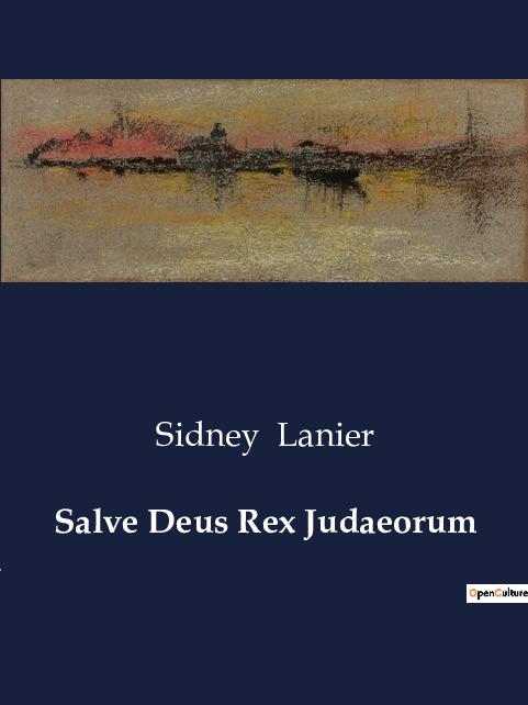 Knjiga SALVE DEUS REX JUDAEORUM LANIER SIDNEY