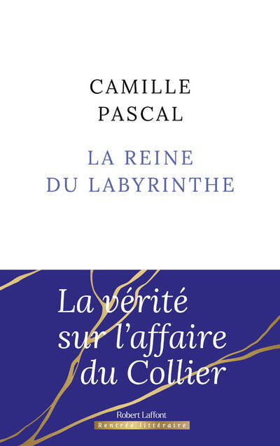 Kniha La Reine du labyrinthe Camille Pascal