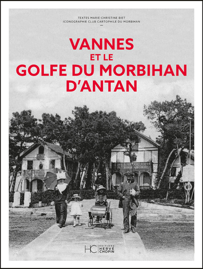 Książka Vannes et le golfe du Morbihan d'antan Marie-Christine Biet