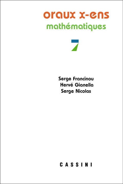 Książka Oraux X-ENS, mathématiques, vol. 7 Francinou