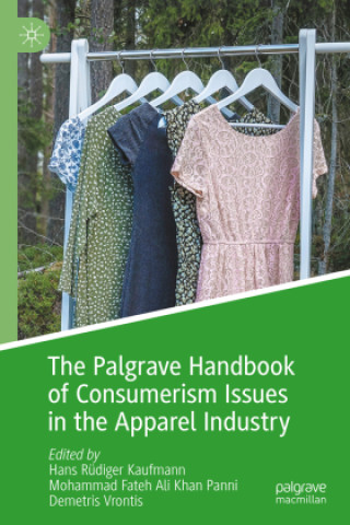 Buch The Palgrave Handbook of Consumerism Issues in the Apparel Industry Hans Rüdiger Kaufmann