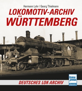Kniha Lokomotiv-Archiv Württemberg Hermann Lohr