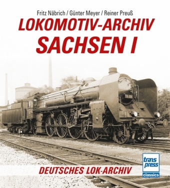 Kniha Lokomotiv-Archiv Sachsen 1 Fritz Näbrich