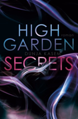 Kniha High Garden Secrets Dunja Kasem