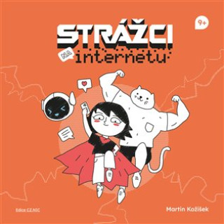 Könyv Strážci na internetu Martin Kožíšek