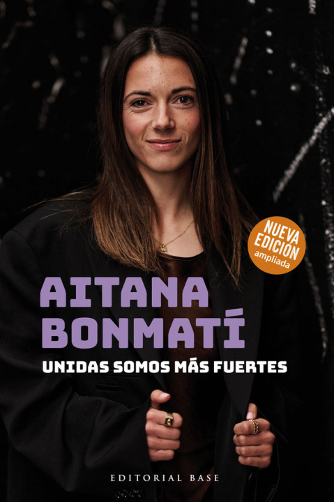 Kniha AITANA BONMATI. UNIDAS SOMOS MAS FUERTES (2024) BONMATI