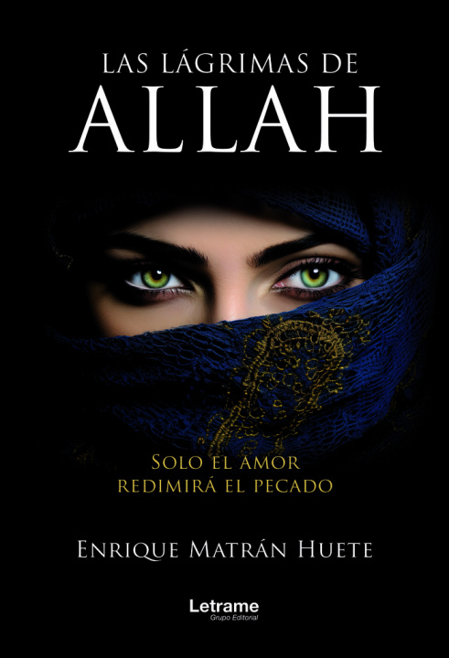 Knjiga Las lágrimas de Alláh Matrán huete