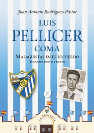 Book Luis Pellicer Coma RODRIGUEZ PASTOR
