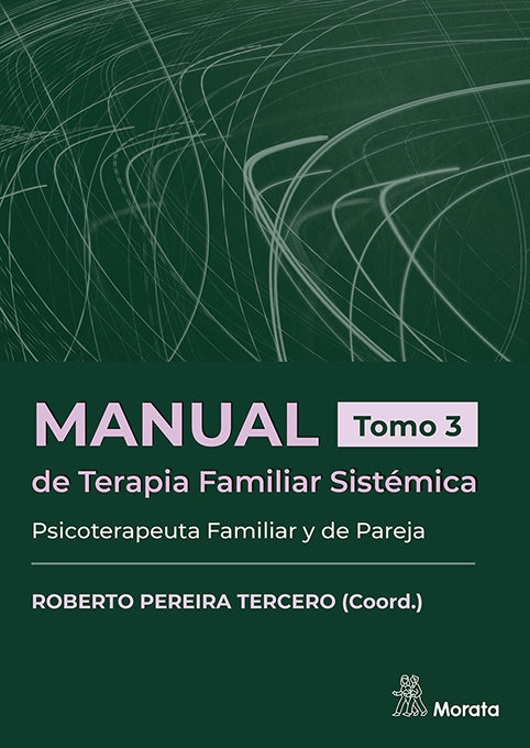 Kniha MANUAL DE TERAPIA FAMILIAR SISTEMICA. PSICOTERAPEUTA FAMILIAR Y DE PAREJA.. TOMO ROBERTO PEREIRA TERCERO