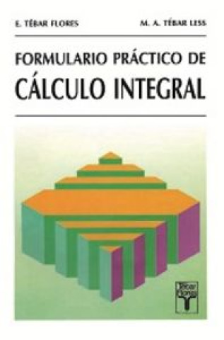 Kniha Formulario práctico de cálculo integral Tébar