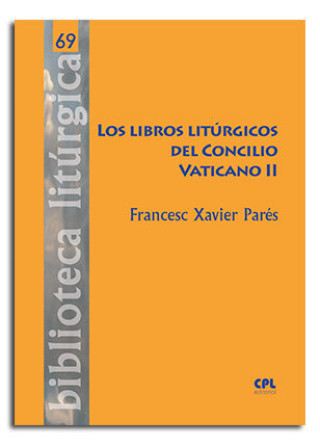Carte LOS LIBROS LITURGICOS DEL CONCILIO VATICANO II PARES I SALTOR