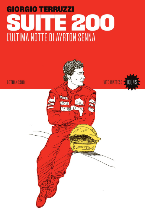 Kniha Suite 200. L'ultima notte di Ayrton Senna Giorgio Terruzzi