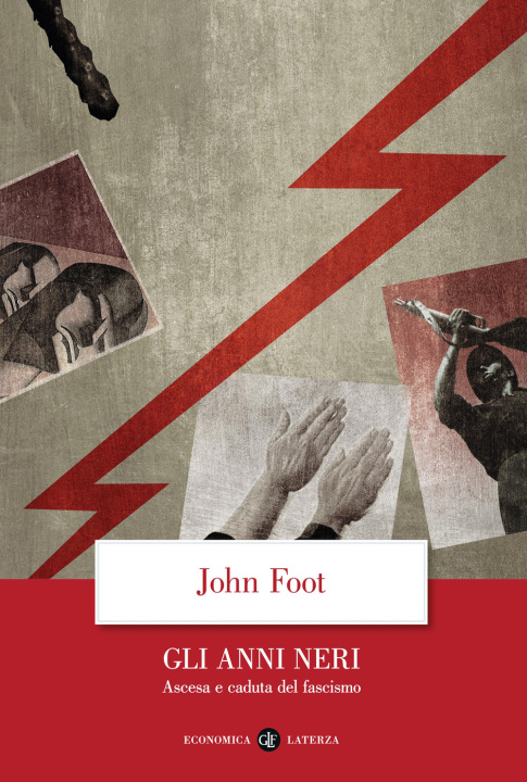 Kniha anni neri. Ascesa e caduta del fascismo John Foot