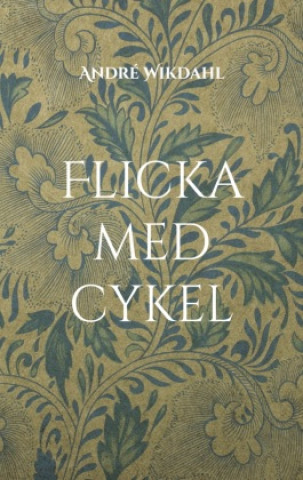 Kniha Flicka med cykel André Wikdahl