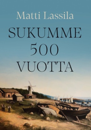 Knjiga Sukumme 500 vuotta Matti Lassila