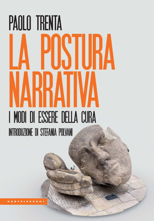 Книга postura narrativa. I modi di essere della cura Paolo Trenta
