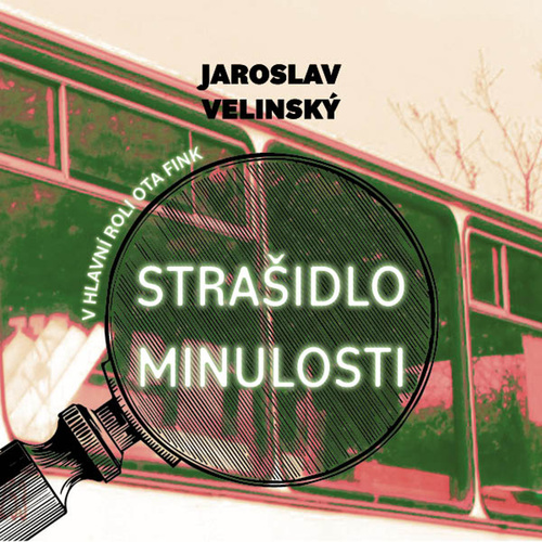 Audio Strašidlo minulosti Jaroslav Velinský