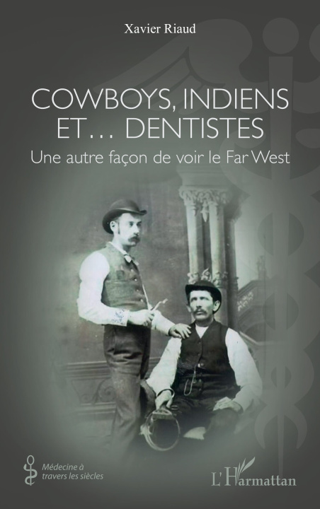 Kniha Cowboys, Indiens et… dentistes Riaud