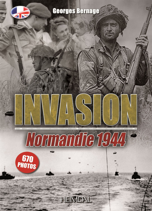 Könyv INVASION NORMANDIE 1944 BERNAGE