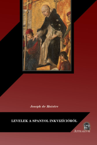 Kniha Levelek a spanyol inkvizícióról Joseph De Maistre