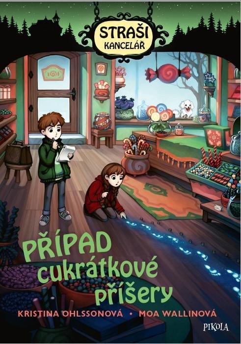 Buch Strašikancelář: Případ cukrátkové příšery Kristina Ohlssonová