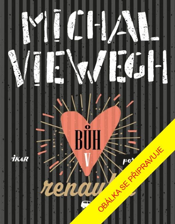 Libro Bůh v renaultu Michal Viewegh