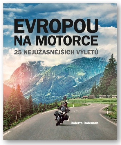 Tiskovina Evropou na motorce Colette Coleman