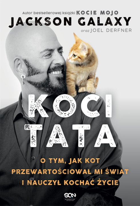 Book Koci Tata. O tym, jak kot przewartościował mi świat i nauczył kochać życie Galaxy Jackson