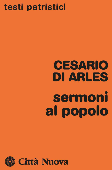Knjiga Sermoni al popolo Cesario d'Arles (san)