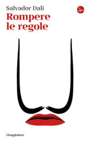Libro Rompere le regole Salvador Dalí