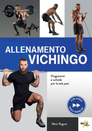 Knjiga Allenamento vichingo. Programmi e schede per la sala pesi Remi Ragnar