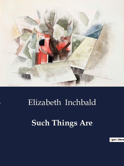 Knjiga SUCH THINGS ARE INCHBALD ELIZABETH