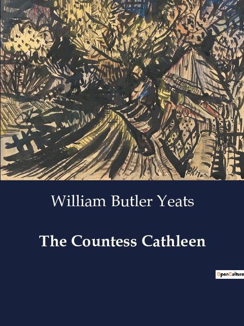 Βιβλίο THE COUNTESS CATHLEEN YEATS WILLIAM BUTLER