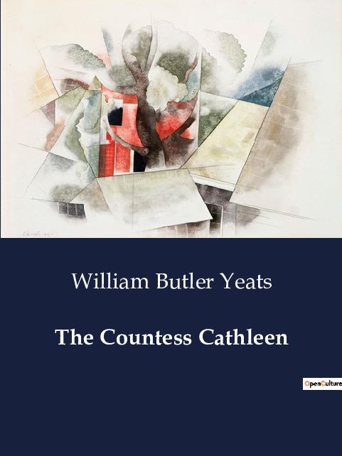 Kniha THE COUNTESS CATHLEEN YEATS WILLIAM BUTLER