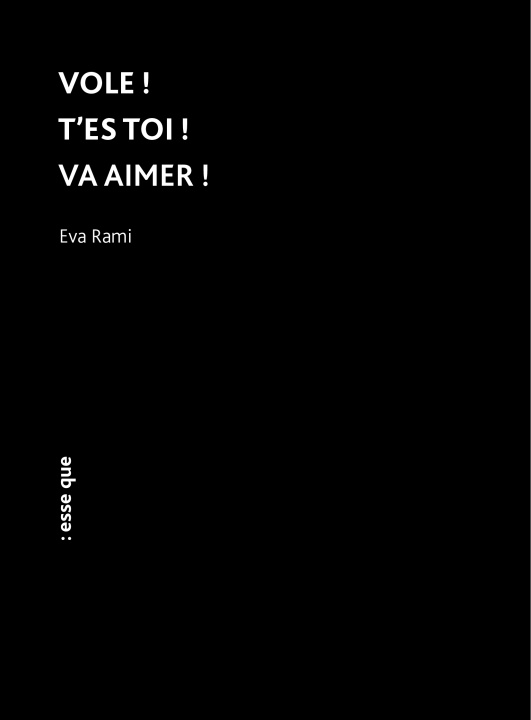 Βιβλίο VOLE ! T'ES TOI ! VA AIMER ! RAMI