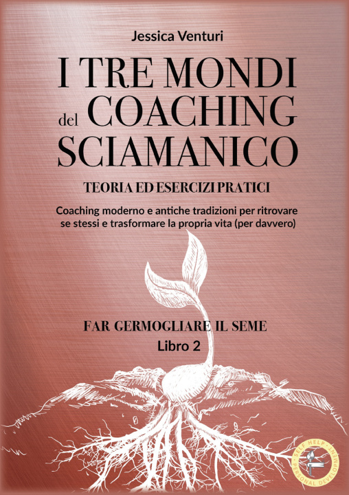 Kniha tre mondi del coaching shamanico Jessica Venturi