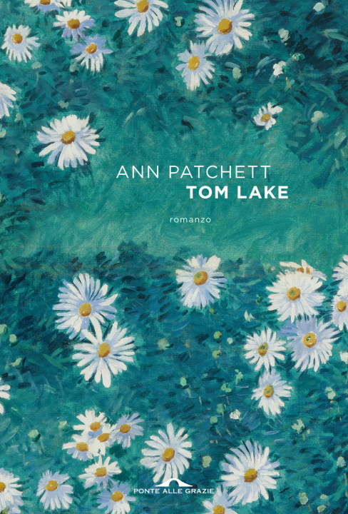 Kniha Tom Lake Ann Patchett