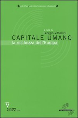 Kniha Capitale umano. La ricchezza dell'Europa 