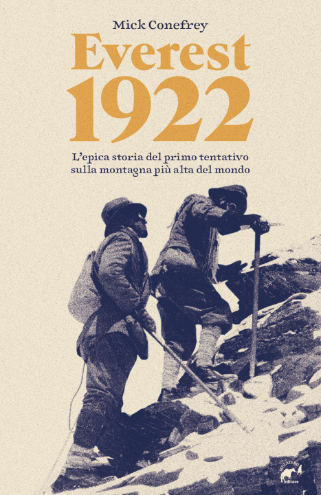 Kniha Everest 1922. L'epica storia del primo tentativo sulla montagna più alta del mondo Mick Conefrey