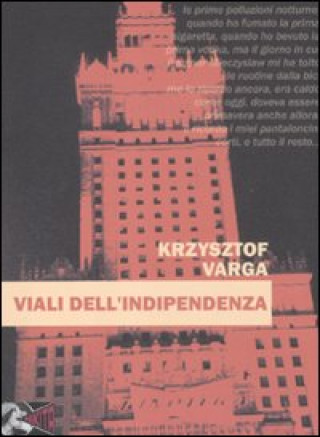 Kniha Viali dell'indipendenza Krzysztof Varga