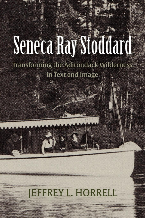 Knjiga Seneca Ray Stoddard Jeffrey L. Horrell