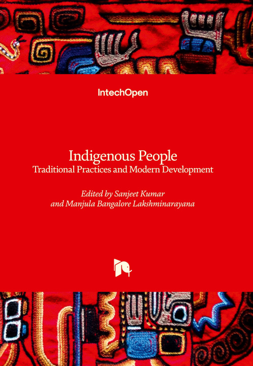 Book Indigenous People - Traditional Practices and Modern Development Manjula Bangalore Lakshminarayana