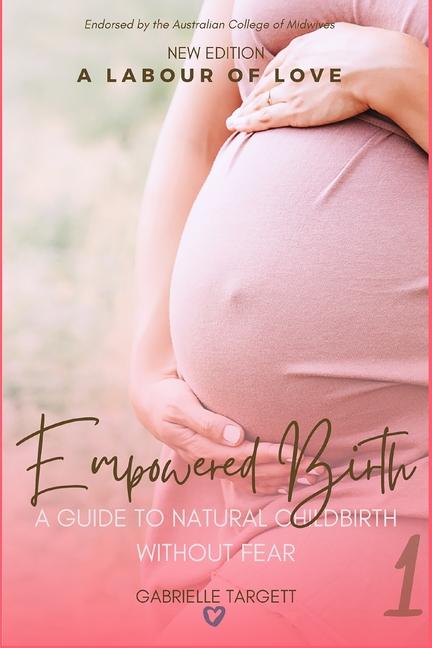 Knjiga Empowered Birth Gabrielle Elizabeth Targett